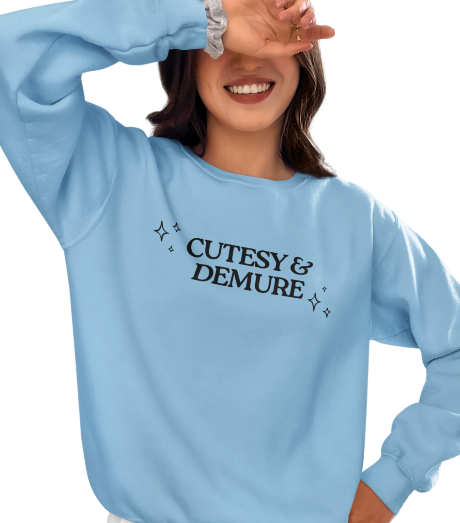 SS Cutesy Demure Sweatshirt