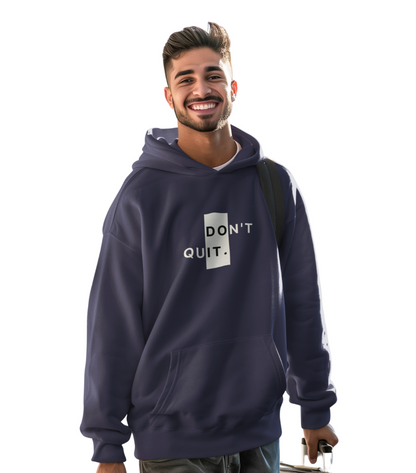 HD Don't Quit Hoodie