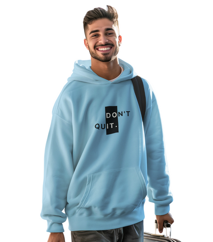 HD Don't Quit Hoodie