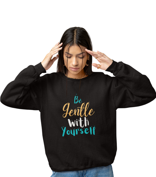 SS Be Gentle Sweatshirt